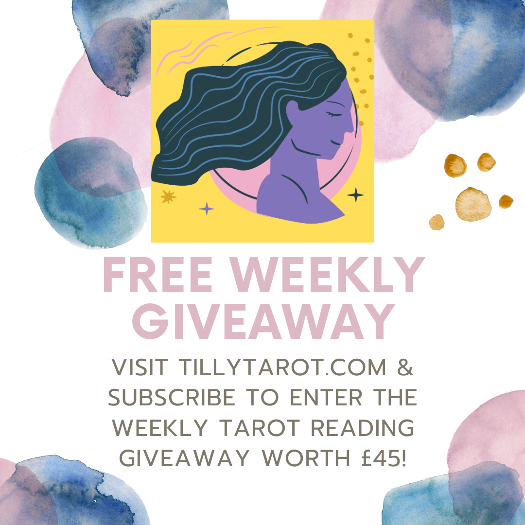 Free Weekly Giveaway Competition for all Subscriber to Win a Full Tarot Card Reading by Tilly Tarot - Simply Subscribe to Enter